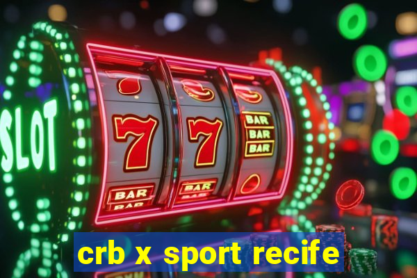 crb x sport recife