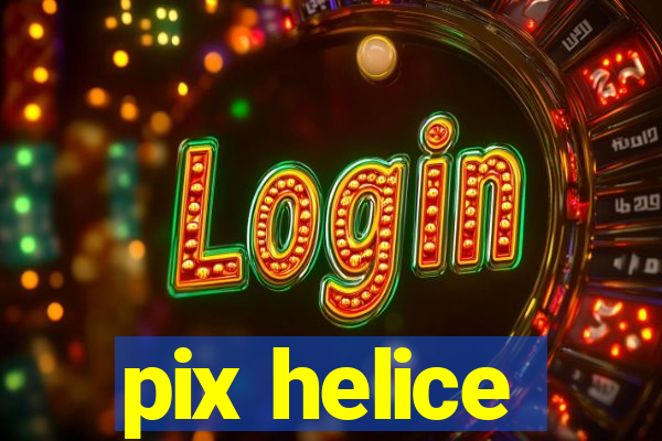 pix helice