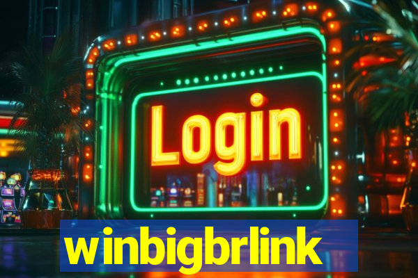 winbigbrlink