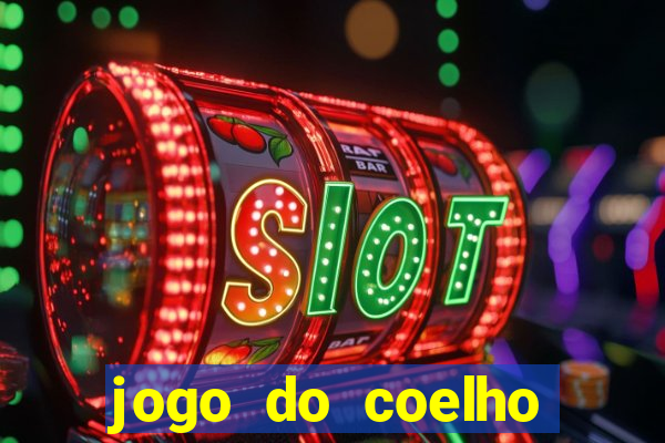 jogo do coelho ganhar dinheiro