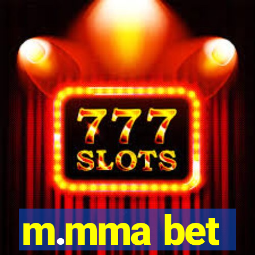 m.mma bet