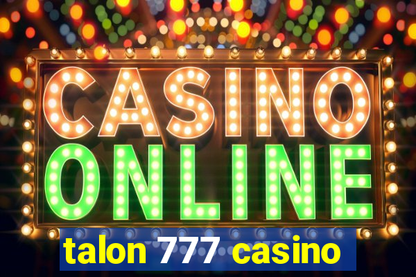 talon 777 casino