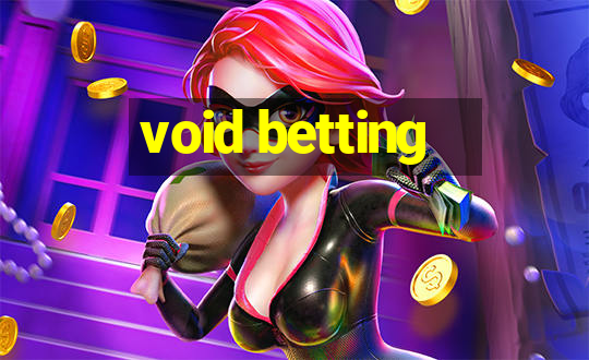 void betting