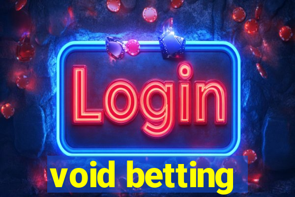 void betting