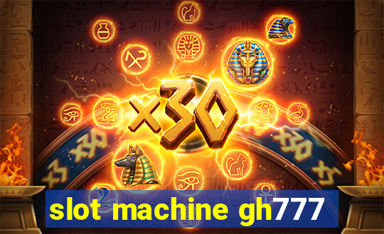 slot machine gh777