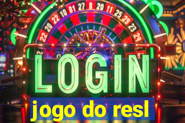 jogo do resl