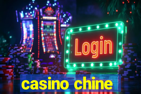 casino chine