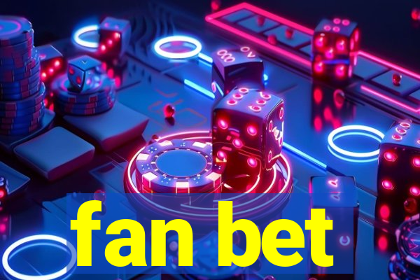 fan bet