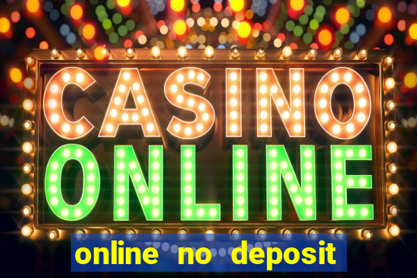 online no deposit bonus casinos