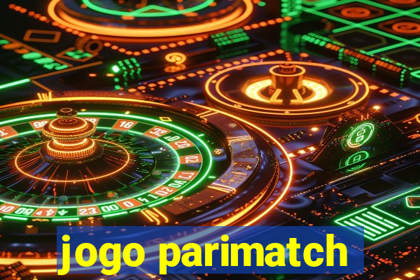 jogo parimatch