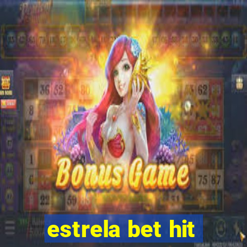 estrela bet hit