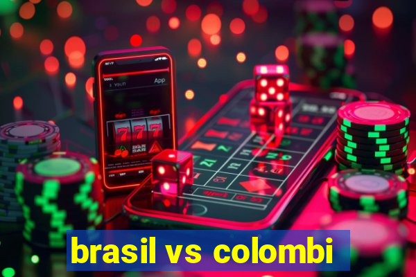 brasil vs colombi