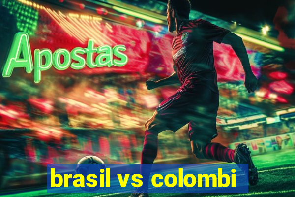 brasil vs colombi