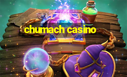 chumach casino