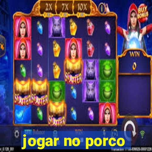 jogar no porco