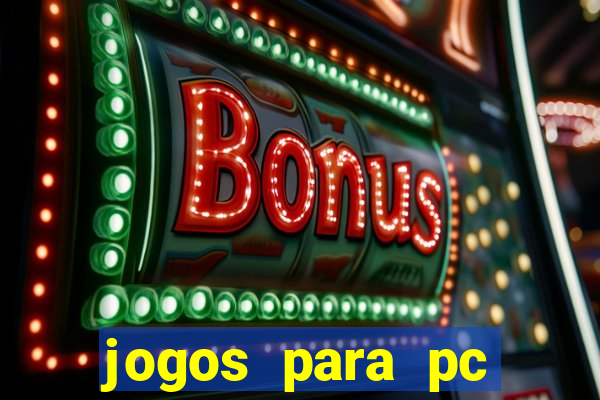 jogos para pc download gratis completo offline