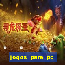 jogos para pc download gratis completo offline