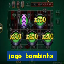 jogo bombinha ganhar dinheiro