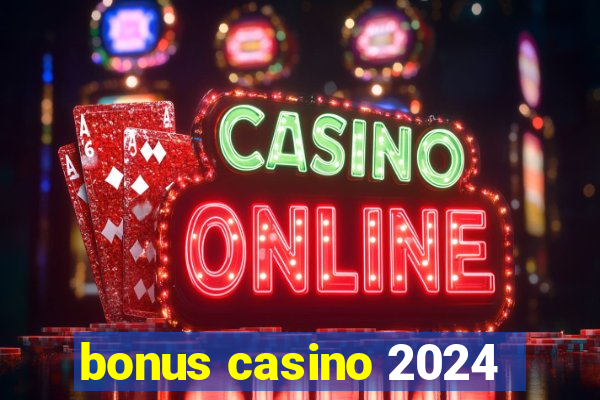 bonus casino 2024