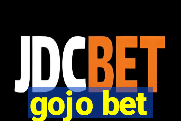 gojo bet