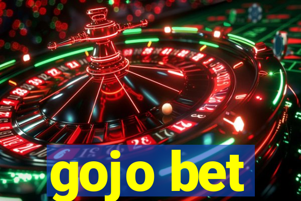 gojo bet