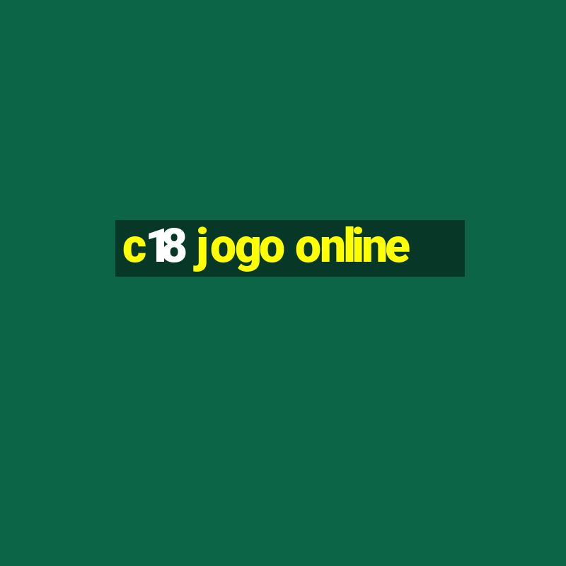 c18 jogo online