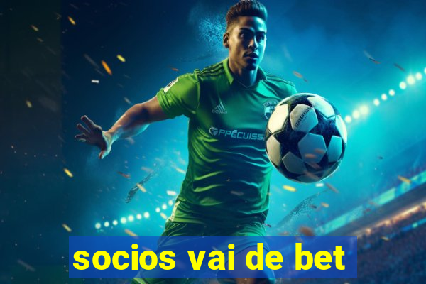 socios vai de bet