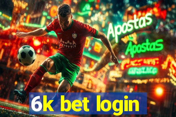 6k bet login