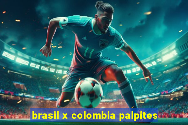 brasil x colombia palpites