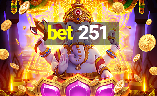 bet 251