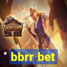 bbrr bet