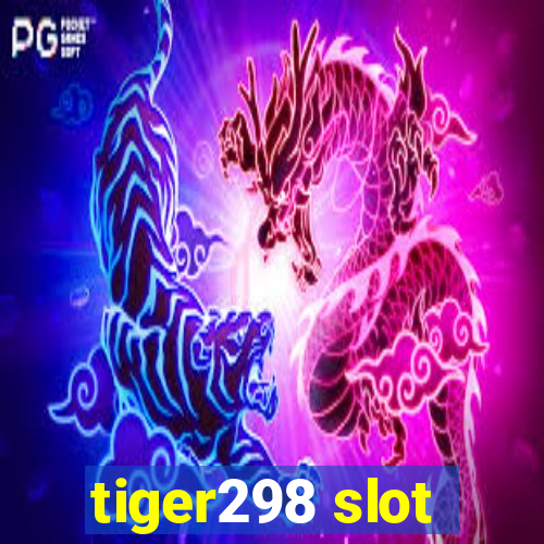 tiger298 slot