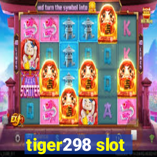 tiger298 slot