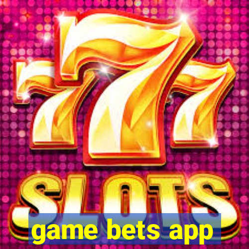 game bets app