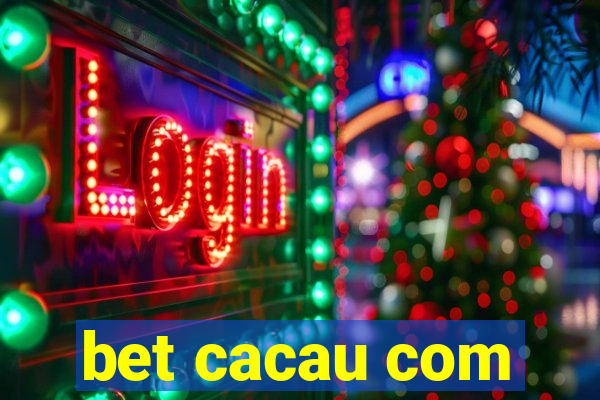 bet cacau com