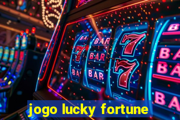 jogo lucky fortune