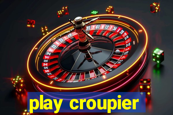 play croupier