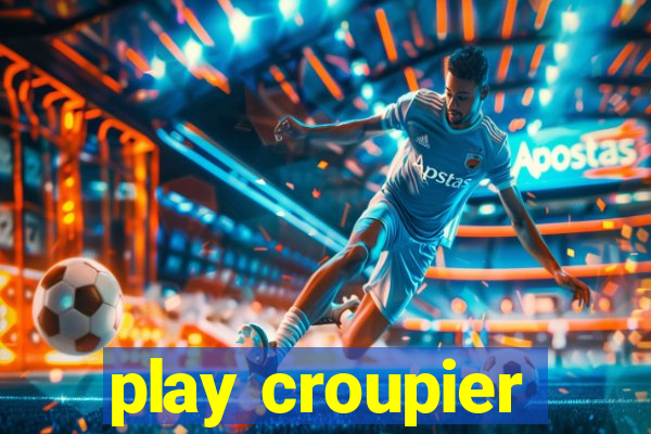 play croupier