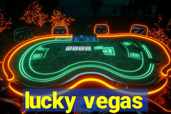 lucky vegas