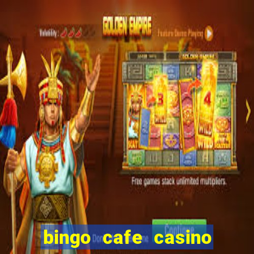 bingo cafe casino review canada