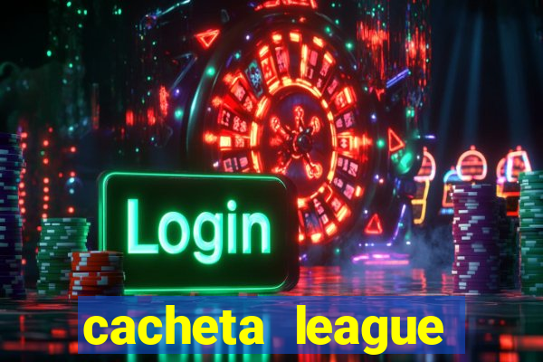 cacheta league brasil atualizado