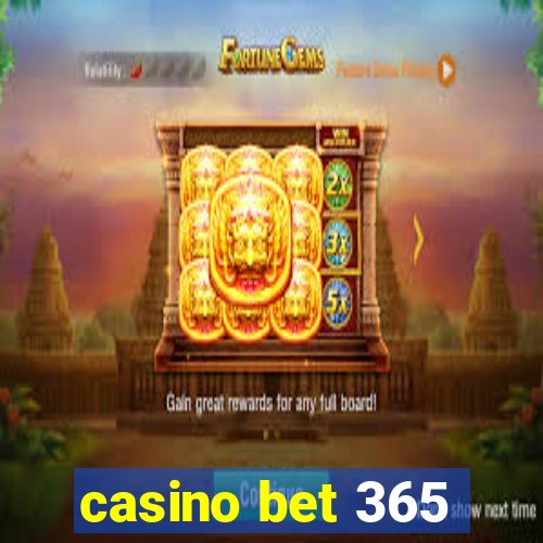 casino bet 365