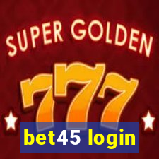 bet45 login