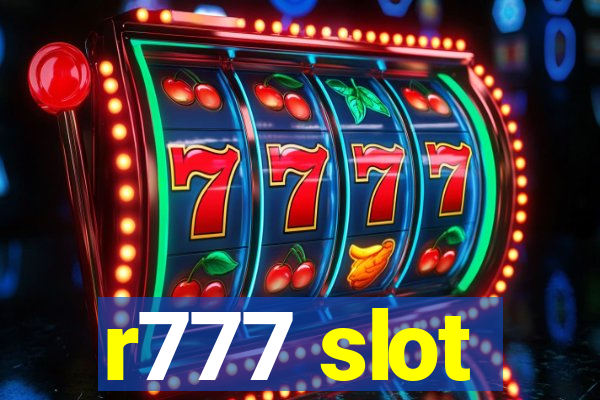 r777 slot