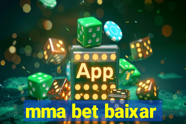 mma bet baixar