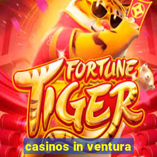 casinos in ventura