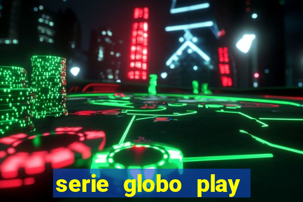 serie globo play jogo do bicho