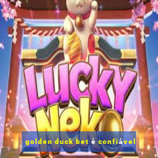 golden duck bet é confiável