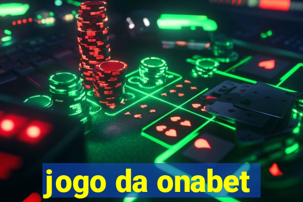 jogo da onabet