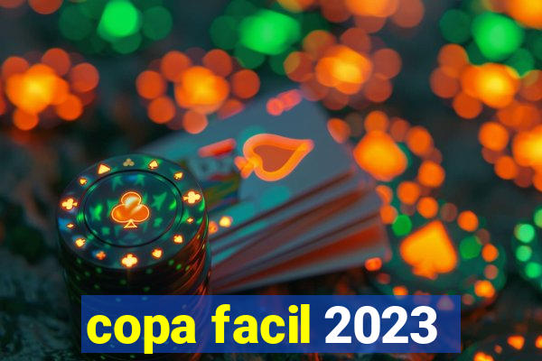 copa facil 2023